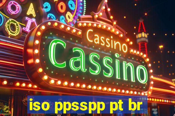 iso ppsspp pt br